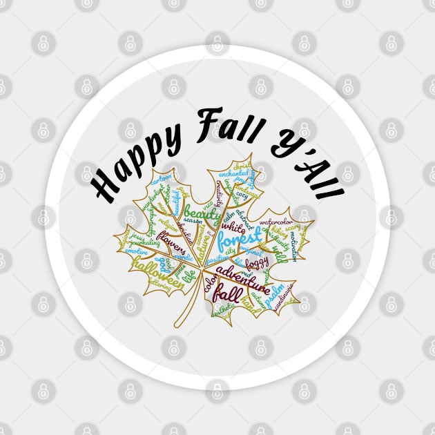 Happy Fall Y'all - Great Fall Season Gift - Word Cloud & Black Lettering Magnet by RKP'sTees